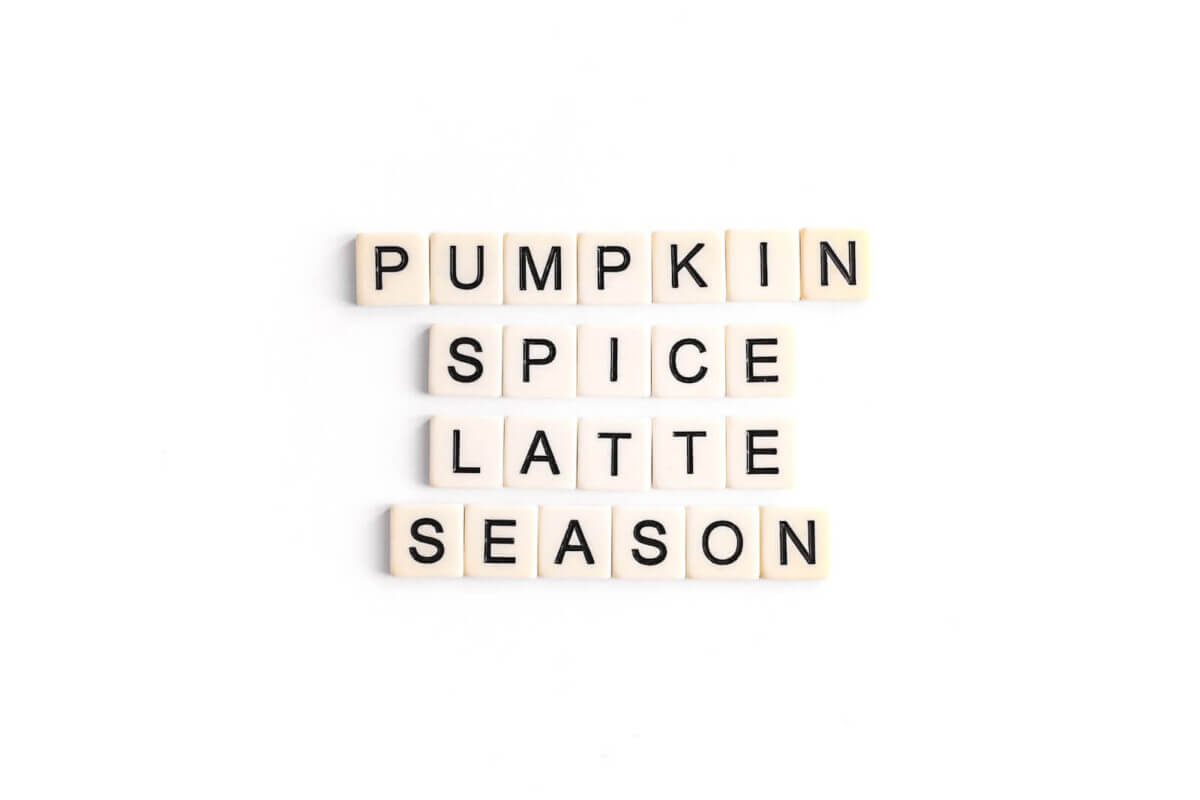 “Pumpkin Spice Latte Season”
