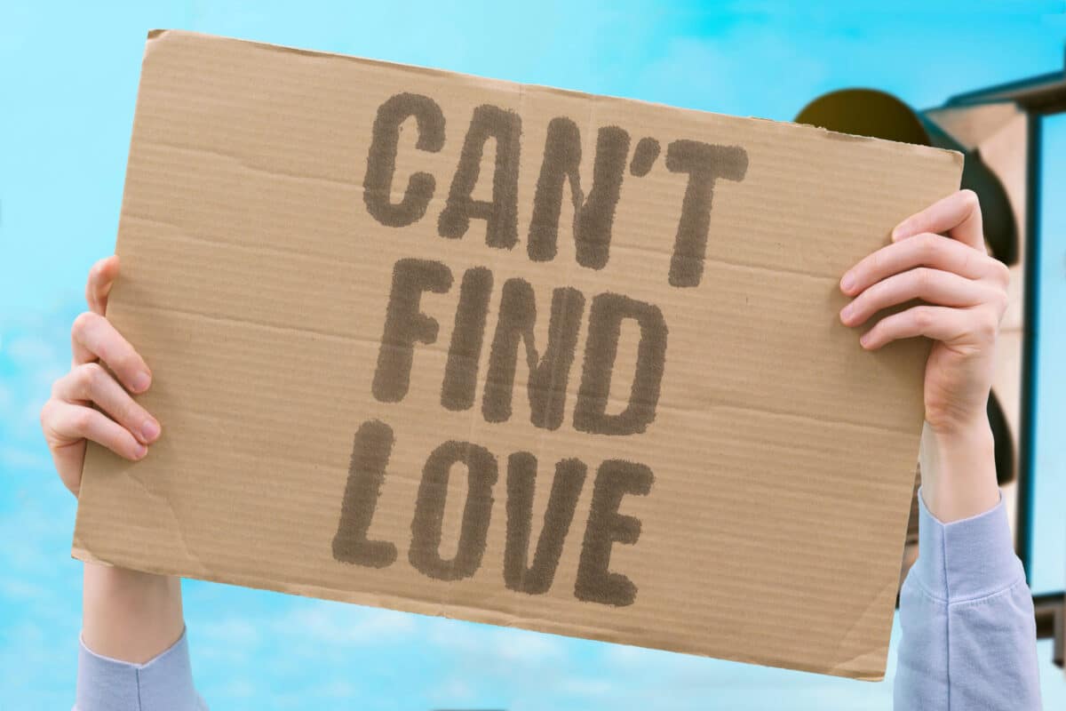 cant find love